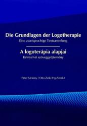 A LOGOTERÁPIA ALAPJAI / DIE GRUNDLAGEN DER LOGOTHERAPIE (ISBN: 9789639670921)