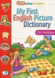 My First English Picture Dictionary. On Holiday - Joy Olivier (ISBN: 9788881488414)