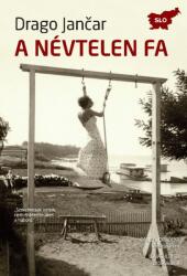A NÉVTELEN FA (2011)