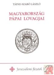 MAGYARORSZÁG PÁPAI LOVAGJAI (2011)