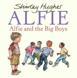 Alfie and the Big Boys (ISBN: 9780099488446)