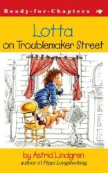 Lotta on Troublemaker Street (ISBN: 9780689846731)