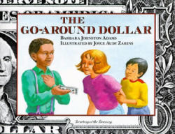 The Go-Around Dollar - Barbara Johnston Adams, Joyce Audy Zarius, Joyce Audy Zarins (ISBN: 9780027000313)