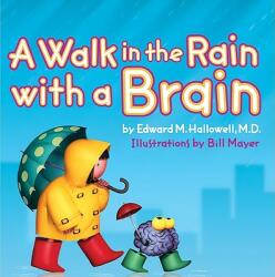 A Walk in the Rain With a Brain - Edward M. Hallowell, Bill Mayer (ISBN: 9780060007317)