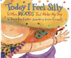 Today I Feel Silly Other Moods That Make My Day (ISBN: 9780060245603)