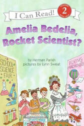 Amelia Bedelia, Rocket Scientist? - Herman Parish, Lynn Sweat (ISBN: 9780060518899)