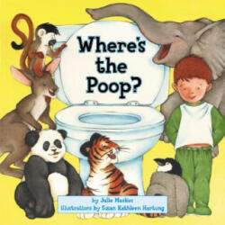 Where's the Poop? - Julie Markes (ISBN: 9780060530891)