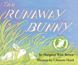 Runaway Bunny - Margaret Wise Brown, Clement Hurd (ISBN: 9780060775827)