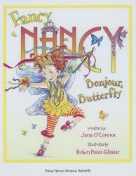 Fancy Nancy: Bonjour Butterfly (ISBN: 9780061235887)