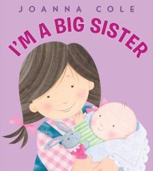 I'm a Big Sister - Joanna Cole (ISBN: 9780061900624)