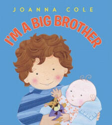 I'm a Big Brother - Joanna Cole (ISBN: 9780061900655)