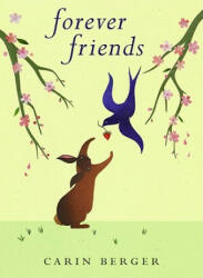 Forever Friends - Carin Berger (ISBN: 9780061915284)