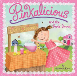 Pinkalicious and the Pink Drink - Victoria Kann (ISBN: 9780061927324)