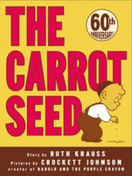 Carrot Seed - Ruth Krauss (ISBN: 9780064432108)