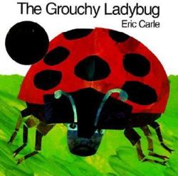 Grouchy Ladybug - Eric Carle (ISBN: 9780064434508)