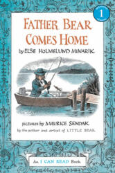 Father Bear Comes Home - Else H. Minarik, Maurice Sendak (ISBN: 9780064440141)