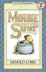 Mouse Soup - Arnold Lobel (ISBN: 9780064440417)