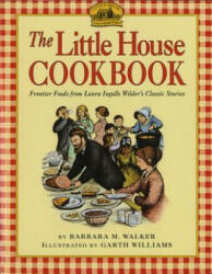 Little House Cookbook - Barbara M Walker (ISBN: 9780064460903)