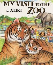 My Visit to the Zoo (ISBN: 9780064462174)