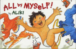 All by Myself! - Aliki (ISBN: 9780064462532)