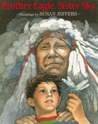 Brother Eagle, Sister Sky - Susan Jeffers (ISBN: 9780142301326)