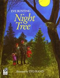 Night Tree - Eve Bunting, Ted Rand (ISBN: 9780152001216)