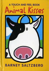 Animal Kisses: A Touch and Feel Book (ISBN: 9780152023409)