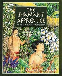 Shaman's Apprentice - Lynne Cherry (ISBN: 9780152024864)