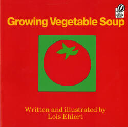 Growing Vegetable Soup (ISBN: 9780152325800)