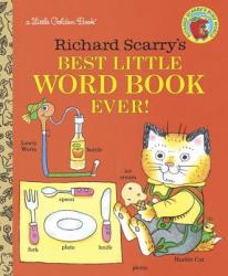 Richard Scarry's Best Little Word Book Ever - Richard Scarry (ISBN: 9780307001368)