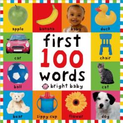 FIRST 100 WORDS BRIGHT BABY - Roger Priddy (ISBN: 9780312495411)