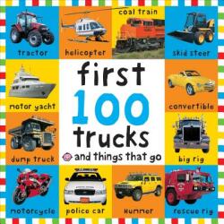 Big Board First 100 Trucks and Things That Go - ROGER PRIDDY (ISBN: 9780312498061)