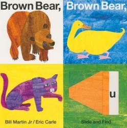 BROWN BEAR BROWN BEAR WHAT DO YOU - Bill Martin (ISBN: 9780312509262)