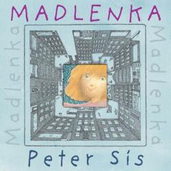 MADLENKA - Peter Sis (ISBN: 9780312659127)