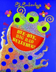 Bye-Bye Big Bad Bullybug! (ISBN: 9780316017626)