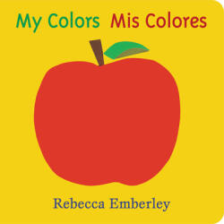 My Colors/ MIS Colores (ISBN: 9780316233477)