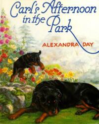 CARLS AFTERNOON IN THE PARK BOARD - Alexandra Day (ISBN: 9780374311049)