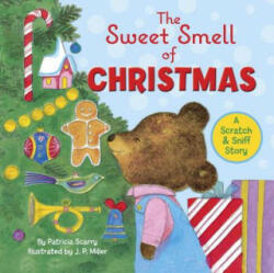 Sweet Smell of Christmas - Patricia Scarry (ISBN: 9780375826436)