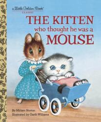 The Kitten Who Thought He Was a Mouse (ISBN: 9780375848223)