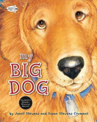 My Big Dog - Susan Stevens Crummel (ISBN: 9780375851032)