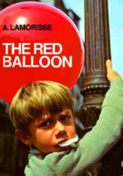 Red Balloon - Albert Lamorisse (ISBN: 9780385003438)