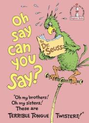 Oh Say Can You Say? - Dr. Seuss (ISBN: 9780394842554)
