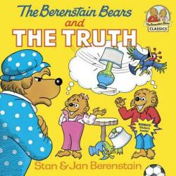 Berenstain Bears and the Truth - Stan Berenstain, Jan Berenstain (ISBN: 9780394856407)
