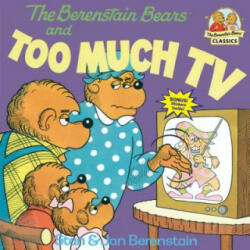 Berenstain Bears and Too Much TV - Jan Berenstain (ISBN: 9780394865706)