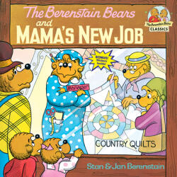 Berenstain Bears and Mama's New Job - Stan Berenstain, Jan Berenstain (ISBN: 9780394868813)