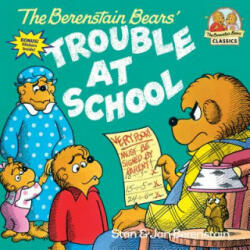 The Berenstain Bears and the Trouble at School (ISBN: 9780394873367)