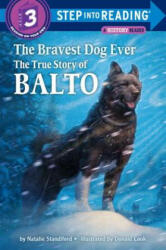 The Bravest Dog Ever: The True Story of Balto (ISBN: 9780394896953)