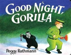 Good Night, Gorilla - Peggy Rathmann (ISBN: 9780399230035)