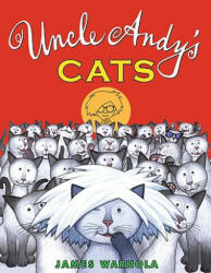Uncle Andy's Cats - James Warhola (ISBN: 9780399251801)