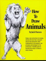 How to Draw Animals - Jack Hamm (ISBN: 9780399508028)
